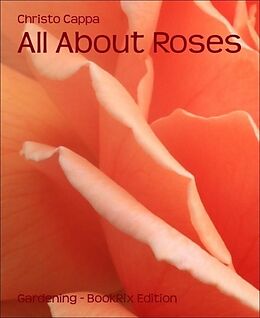 E-Book (epub) All About Roses von Christo Cappa