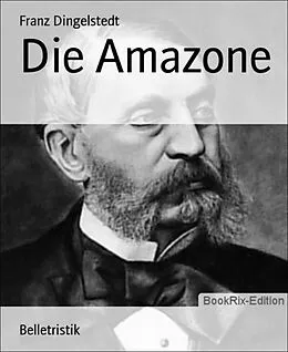 E-Book (epub) Die Amazone von Franz Dingelstedt