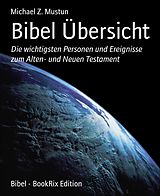 E-Book (epub) Bibel Übersicht von Michael Z. Mustun