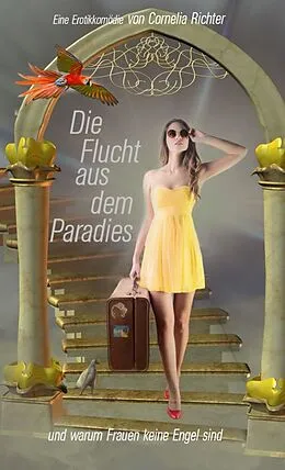 E-Book (epub) Die Flucht aus dem Paradies ... von Cornelia Richter