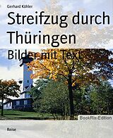 E-Book (epub) Streifzug durch Thüringen von Gerhard Köhler