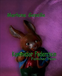 E-Book (epub) Falscher Hase von Marlene Geselle