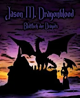 E-Book (epub) Jason M. Dragonblood von Revenge Angel