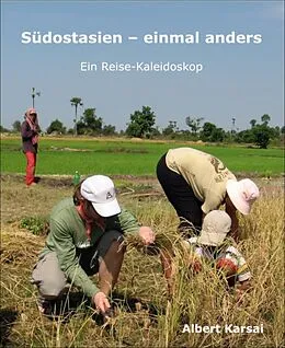 E-Book (epub) Südostasien - einmal anders von Albert Karsai