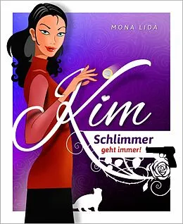 E-Book (epub) Kim - Schlimmer geht immer von Mona Lida
