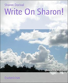 E-Book (epub) Write On Sharon! von Sharon Dorival