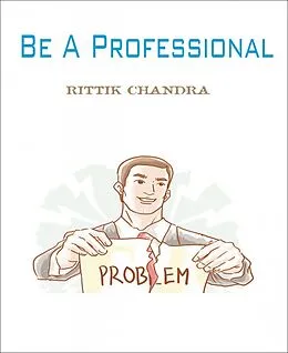 E-Book (epub) Be a Professional von Rittik Chandra