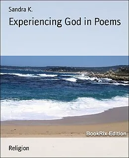 E-Book (epub) Experiencing God in Poems von Sandra K.
