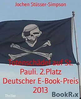 E-Book (epub) Totenschädel auf St. Pauli. 2.Platz Deutscher E-Book-Preis 2013 von Jochen Stüsser-Simpson