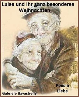 E-Book (epub) Luise und ihr ganz besonderes Weihnachten von Gabriele Bavastrelly