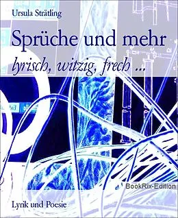 E-Book (epub) Sprüche und mehr von Ursula Strätling