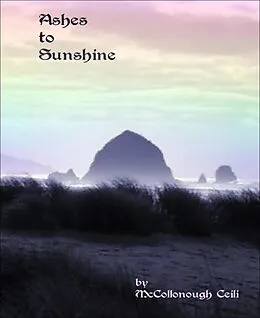 E-Book (epub) Ashes to Sunshine von McCollonough Ceili