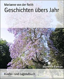 E-Book (epub) Geschichten übers Jahr von Marianne von der Reith