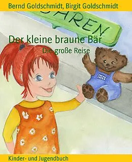 E-Book (epub) Der kleine braune Bär von Bernd Goldschmidt, Birgit Goldschmidt