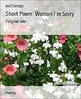 E-Book (epub) Short Poem: Woman I'm Sorry von Joel Savage