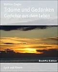 E-Book (epub) Träume und Gedanken von Mathias Ziegler