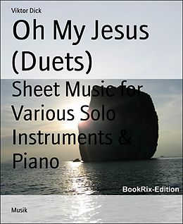 E-Book (epub) Oh My Jesus (Duets) von Viktor Dick