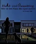 E-Book (epub) Hund- und Haussitting von Revenge Angel