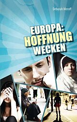 E-Book (epub) Europa: Hoffnung wecken von Deborah Meroff