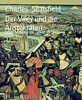 E-Book (epub) Der Virey und die Aristokraten von Charles Sealsfield