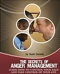 E-Book (epub) The Secrets Of Anger Management von Noah Daniels