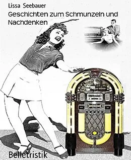 E-Book (epub) Geschichten zum Schmunzeln und Nachdenken von Lissa Seebauer