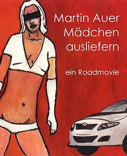 E-Book (epub) Mädchen ausliefern von Martin Auer