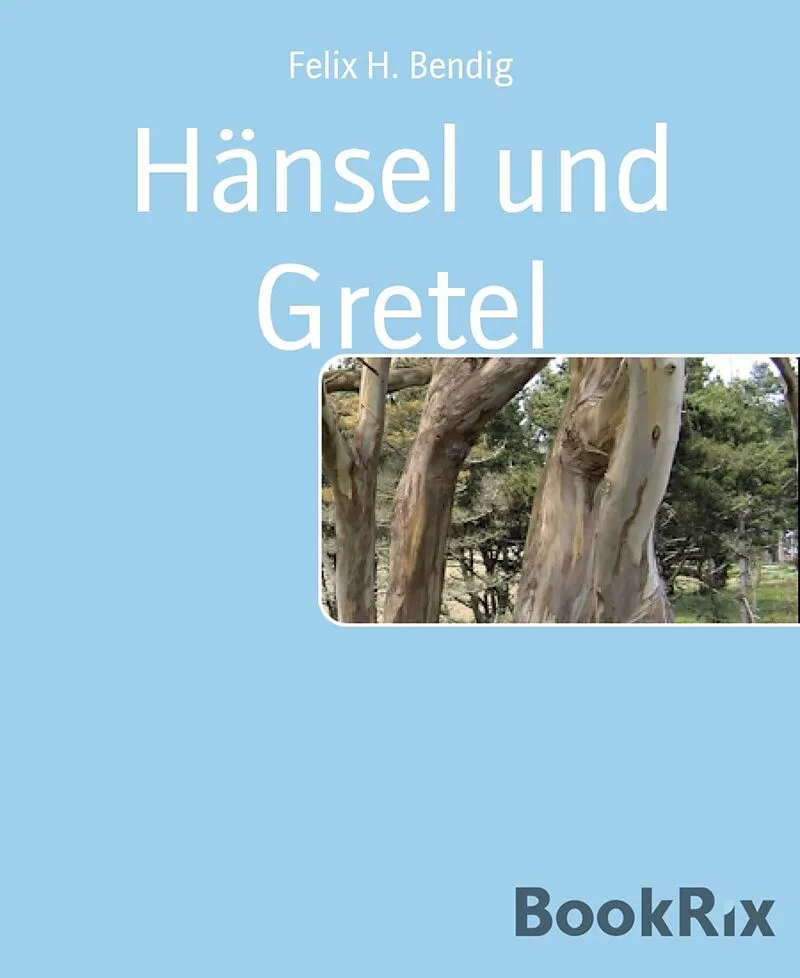 Hänsel und Gretel