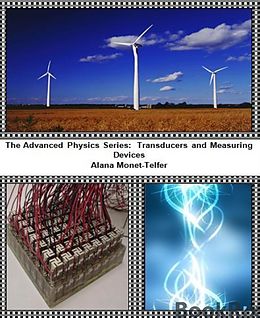 E-Book (epub) The Advanced Physics Series: Transducers and Measuring Devices von Alana Monet-Telfer