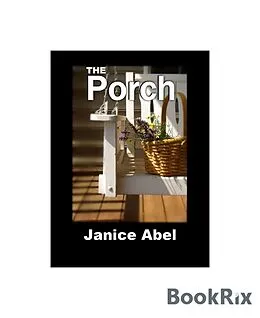 E-Book (epub) The Porch von Janice Abel
