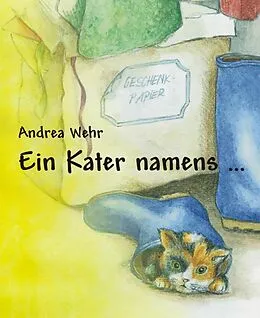 E-Book (epub) Ein Kater namens ... von Andrea Wehr