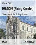 E-Book (epub) HENDON (String Quartet) von Viktor Dick