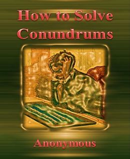 eBook (epub) How to Solve Conundrums By Anonymous de Anonymous Anonymous