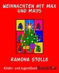 E-Book (epub) Weihnachten mit Max und Maus von Ramona Stolle