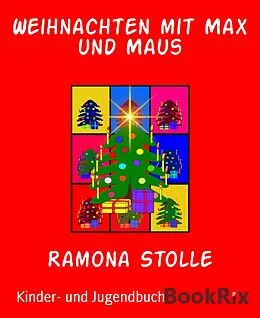 E-Book (epub) Weihnachten mit Max und Maus von Ramona Stolle