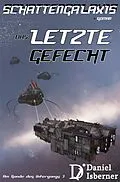 E-Book (epub) Schattengalaxis - Das letzte Gefecht von Daniel Isberner