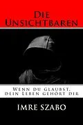 E-Book (epub) Die Unsichtbaren von Imre Szabo