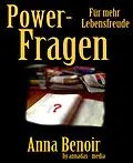 E-Book (epub) Power- Fragen für mehr Lebensfreude von Anna Benoir