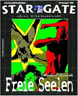 E-Book (epub) STAR GATE 012: Freie Seelen von Michael Schmidt