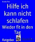 E-Book (epub) Hilfe ich kann nicht schlafen von Branko Perc