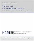 E-Book (epub) Twitter und der öffentliche Diskurs von Martin Gertler, Matthias Weiler