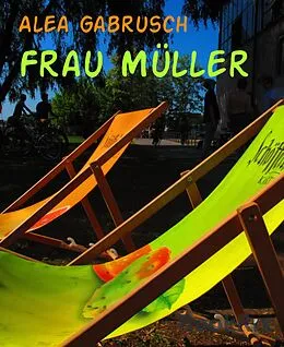 E-Book (epub) Frau Müller von Alea Gabrusch