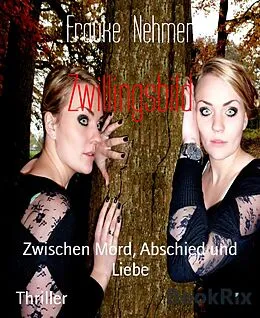 E-Book (epub) Zwillingsbild von Frauke Nehmer