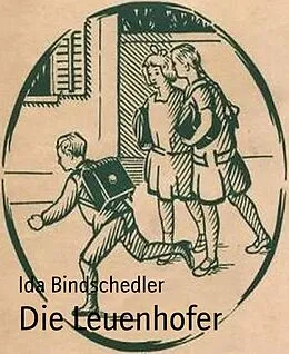 E-Book (epub) Die Leuenhofer von Ida Bindschedler