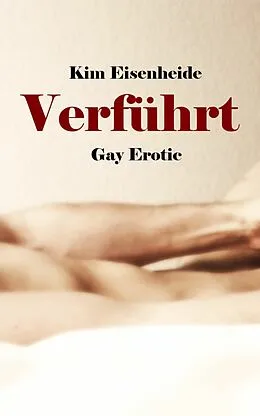 E-Book (epub) Verführt von Kim Eisenheide