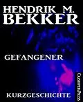E-Book (epub) Gefangener: Kurzgeschichte von Hendrik M. Bekker