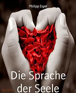 E-Book (epub) Die Sprache der Seele von Philipp Espel