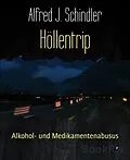 E-Book (epub) Höllentrip von Alfred J. Schindler