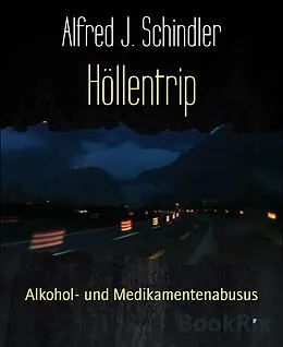 E-Book (epub) Höllentrip von Alfred J. Schindler