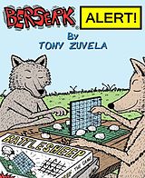 E-Book (epub) BERSERK ALERT! Book 3 von Tony Zuvela